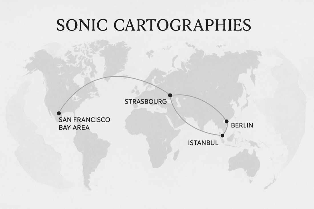 Sonic Cartographies map linking the San Francisco Bay Area, Strasbourg, Berlin and Istanbul.